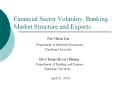 Financial Sector Volatility, Banking Market Structure and Exports PowerPoint PPT Presentation
