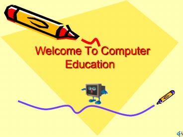 Welcome To Computer Education