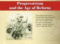 Progressivism and the Age of Reform PowerPoint PPT Presentation