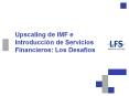 Upscaling de IMF e Introducci PowerPoint PPT Presentation