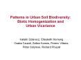 Patterns in Urban Soil Biodiversity: Biotic Homogenization and Urban Vicariance PowerPoint PPT Presentation