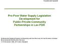 Pro-Poor Water Supply Legislation Development for Public-Private-Community Partnerships in Lao PDR PowerPoint PPT Presentation