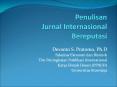 Penulisan Jurnal Internasional Bereputasi PowerPoint PPT Presentation