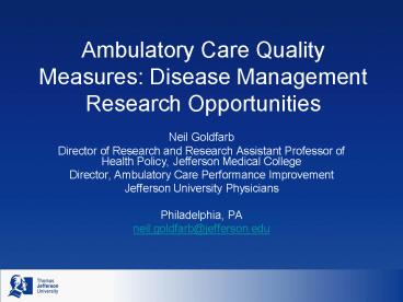 Ambulatory Care Quality Measures: Disease Management Research Opportunities