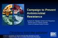 Campaign to Prevent Antimicrobial Resistance PowerPoint PPT Presentation