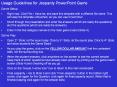 Usage%20Guidelines%20for%20Jeopardy%20PowerPoint%20Game PowerPoint PPT Presentation