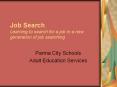Job Search Learning to search for a job in a new generation of job searching PowerPoint PPT Presentation