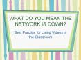 WHAT DO YOU MEAN THE NETWORK IS DOWN? PowerPoint PPT Presentation