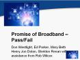 Promise of Broadband  PowerPoint PPT Presentation