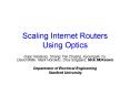 Scaling Internet Routers Using Optics PowerPoint PPT Presentation