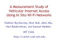A Measurement Study of Vehicular Internet Access Using In Situ Wi-Fi Networks PowerPoint PPT Presentation