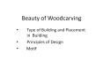Beauty of Woodcarving PowerPoint PPT Presentation
