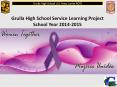 Grulla High School Service Learning Project PowerPoint PPT Presentation