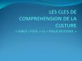 LES CLES DE COMPREHENSION DE LA CULTURE  PowerPoint PPT Presentation