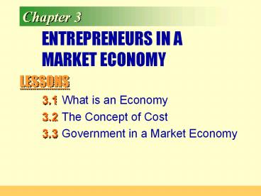 ENTREPRENEURS IN A MARKET ECONOMY