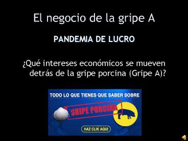 El negocio de la gripe A