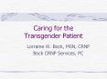 Caring for the Transgender Patient PowerPoint PPT Presentation