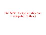 CSE 599F: Formal Verification of Computer Systems