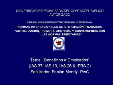 UNIVERSIDAD ESPECIALIZADA DEL CONTADOR P