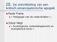 III. De ontwikkeling van een kritisch-emancipatorische agogiek PowerPoint PPT Presentation