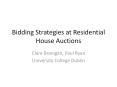 Bidding%20Strategies%20at%20Residential%20House%20Auctions PowerPoint PPT Presentation