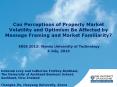 Can Perceptions of Property Market Volatility and Optimism Be Affected by Message Framing and Market Familiarity? PowerPoint PPT Presentation