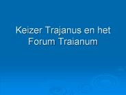 Keizer Trajanus en het Forum Traianum