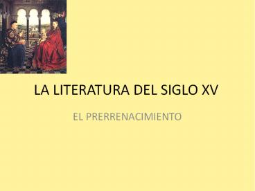 LA LITERATURA DEL SIGLO XV
