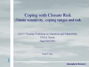Coping with Climate Risk climate sensitivity, coping ranges and risk