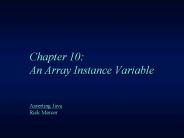 Chapter 10: An Array Instance Variable