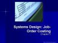 Systems Design: Job-Order Costing PowerPoint PPT Presentation