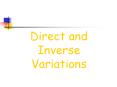 Direct and Inverse Variations PowerPoint PPT Presentation