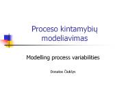 Proceso kintamybiu modeliavimas