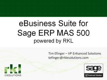 eBusiness Suite for Sage ERP MAS 500 powered by RKL