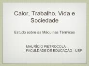 Calor, Trabalho, Vida e Sociedade
