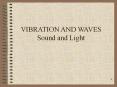 VIBRATION AND WAVES  Sound and Light PowerPoint PPT Presentation