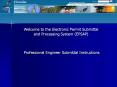 Welcome to the Electronic Permit Submittal and Processing System (EPSAP)   Professional Engineer Submittal Instructions PowerPoint PPT Presentation