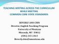 TEACHING WRITING ACROSS THE CURRICULUM WHILE MEETING  COMMON CORE STATE STANDARDS PowerPoint PPT Presentation