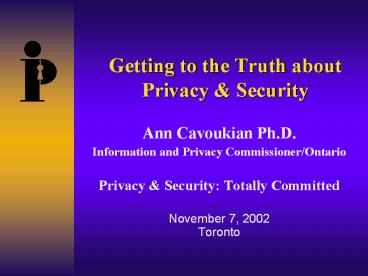 Getting to the Truth about Privacy