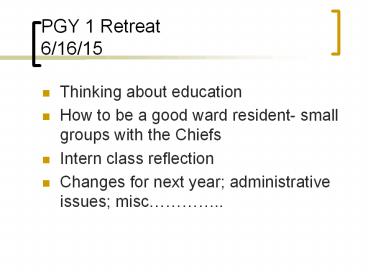 PGY 1 Retreat 6/16/15