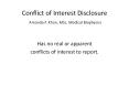 Conflict of Interest Disclosure Amanda F. Khan, MSc. Medical Biophysics PowerPoint PPT Presentation