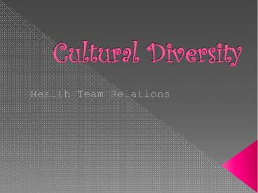 Cultural Diversity