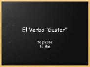 El Verbo "Gustar"