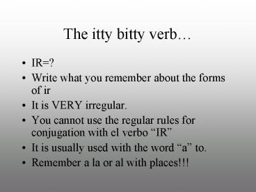 The itty bitty verb