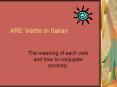 ARE Verbs in Italian PowerPoint PPT Presentation