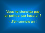 Vous avez besoin d'un peintre ?
