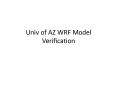Univ of AZ WRF Model Verification PowerPoint PPT Presentation