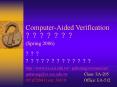 Computer-Aided Verification ??????? (Spring 2006) PowerPoint PPT Presentation