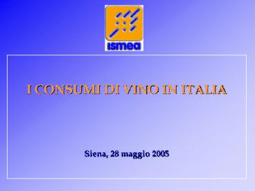 I CONSUMI DI VINO IN ITALIA