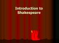 Introduction to Shakespeare PowerPoint PPT Presentation